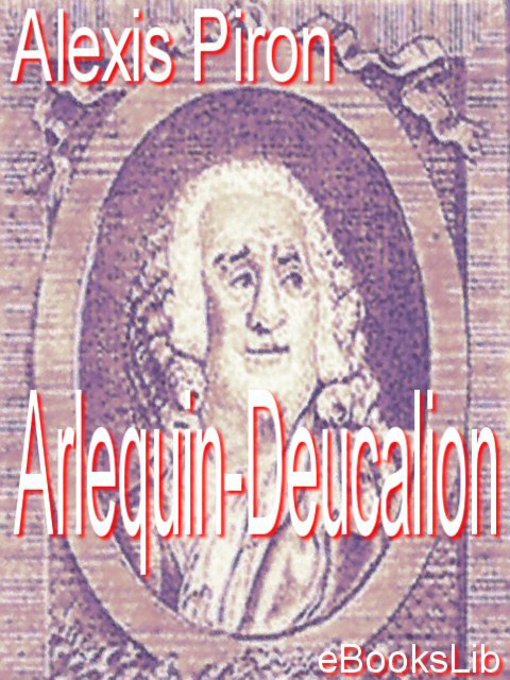 Title details for Arlequin-Deucalion by Alexis Piron - Available